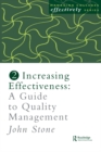 Image for Increasing effectiveness: a guide to quality management.