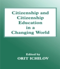 Image for Citizenship and citizenship education in a changing world