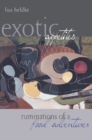 Image for Exotic appetites: ruminations of a food adventurer