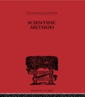 Image for Scientific method: An Inquiry into the Character and Validity of Natural Laws