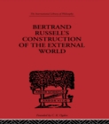 Image for Bertrand Russell&#39;s Construction of the External World