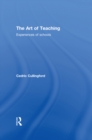 Image for The art of teaching: experiences of schools