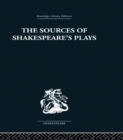 Image for The sources of Shakespeare&#39;s plays