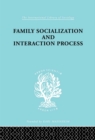 Image for Family socialization and interaction process