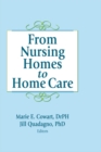 Image for From nursing homes to home care