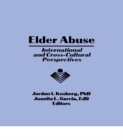 Image for Elder abuse: international and cross-cultural perspectives