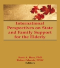 Image for International perspectives on state and family support for the elderly