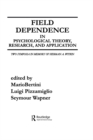 Image for Field dependence in psychological theory, research, and application: two symposia in memory of Herman A. Witkin