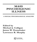 Image for Mass psychogenic illness: a social psychological analysis
