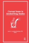 Image for Current Issues in Alcohol/Drug Studies