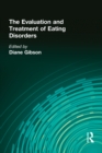Image for The Evaluation and treatment of eating disorders