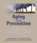 Image for Aging and prevention: new approaches for preventing health and mental health problems in older adults