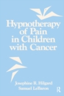 Image for Hypnotherapy Of Pain In Children With Cancer