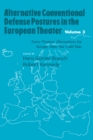 Image for Alternative Conventional Defense Postures In The European Theater: Military Alternatives for Europe after the Cold War