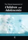 Image for The clinical assessment of children and adolescents: a practitioner&#39;s handbook