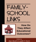 Image for Family-school links: how do they affect educational outcomes? : 0