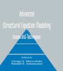 Image for Advanced structural equation modeling: issues and techniques