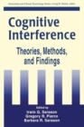 Image for Cognitive interference: theories, methods, and findings