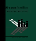 Image for Stepfamilies: who benefits? who does not?