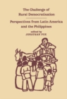 Image for The Challenge of rural democratisation: perspectives from Latin America and the Philippines