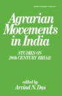 Image for Agrarian Movements in India: Studies on 20th Century Bihar