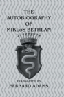 Image for The autobiography of Miklos Bethlen