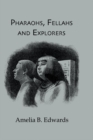 Image for Pharaohs, fellahs and explorers