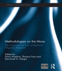 Image for Methodologies on the move  : the transnational turn in empirical migration research