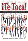 Image for Te toca!: a new communicative Spanish course