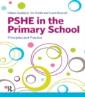 Image for PSHE in the primary school: principles and practice