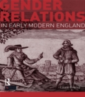 Image for Gender relations in early modern England