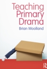 Image for Teaching primary drama