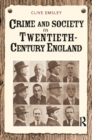 Image for Crime and society in twentieth-century England