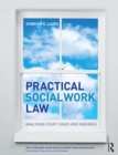 Image for Practical social work law: analysing court cases and inquiries