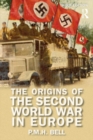 Image for The origins of the Second World War in Europe