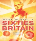 Image for Sixties Britain: culture, society, and politics