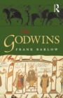 Image for The Godwins: the rise and fall of a noble dynasty
