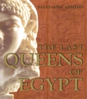 Image for The last queens of Egypt
