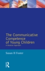 Image for The Communicative Competence of Young Children: A Modular Approach