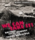 Image for We can take it!: Britain and the memory of the Second World War