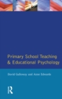 Image for Primary school teaching and educational psychology