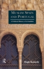 Image for Muslim Spain and Portugal: a political history of al-Andalus