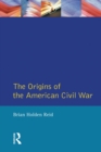 Image for The origins of the American Civil War