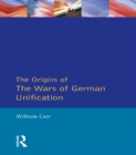 Image for The origins of the wars of German unification