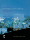 Image for Complex spatial systems: the modelling foundations of urban and regional analysis.