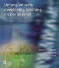 Image for Untangled web: developing teaching on the Internet