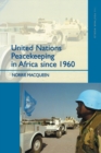 Image for United Nations peacekeeping in Africa since 1960