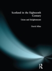 Image for Scotland in the eighteenth century: union and enlightenment