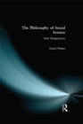 Image for The philosophy of social science: new perspectives