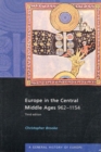 Image for Europe in the central Middle Ages, 962-1154
